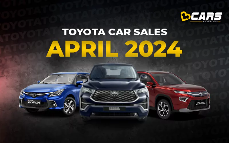 April 2024 Toyota Car Sales Analysis - YoY, MoM Change, 6-Month Trend