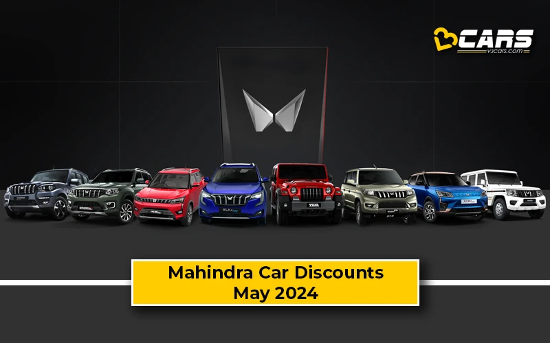 May 2024 — Mahindra Bolero, XUV300, XUV700 & Scorpio-N Discount Offers