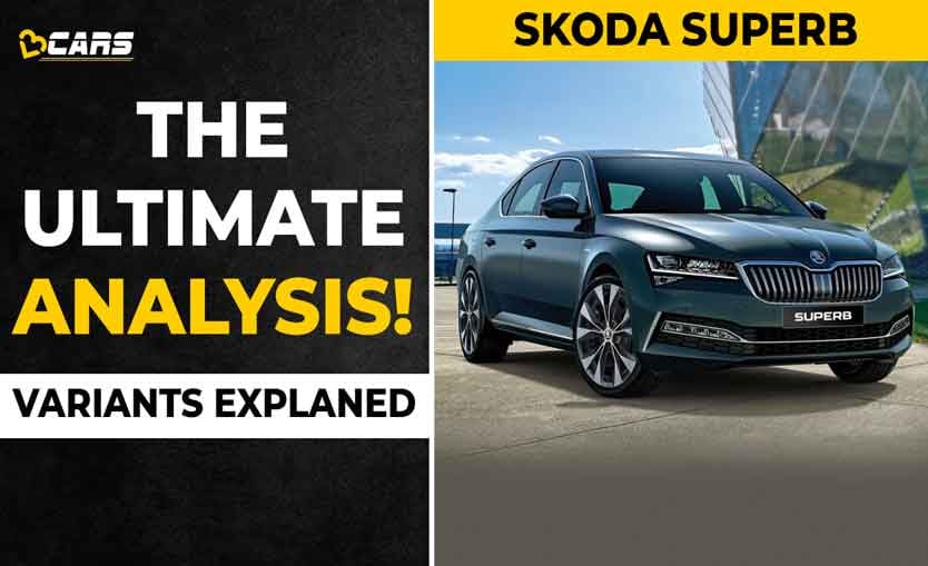 Skoda Superb Variants Explained | Sportline vs L&K | The Ultimate Analysis | April 2021