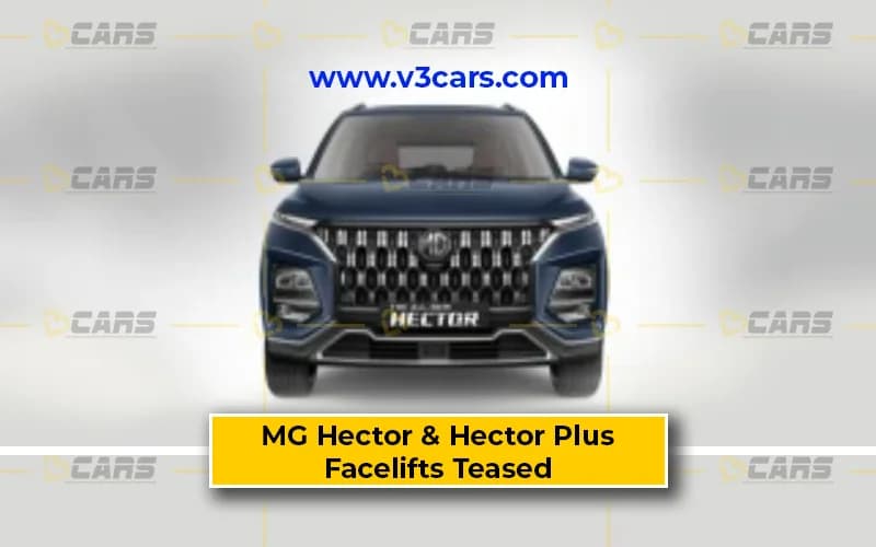 2026 MG Hector And Hector Plus Facelifts