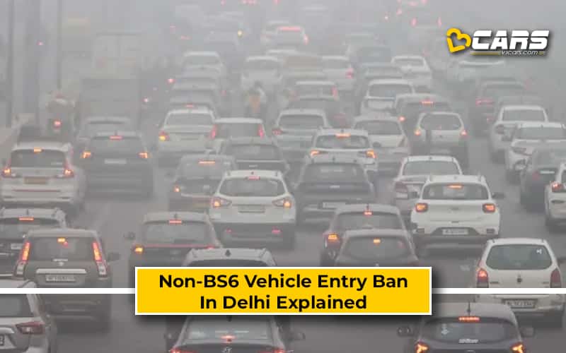 Delhi Non-BS6 Vehicle Entry Ban From November 1