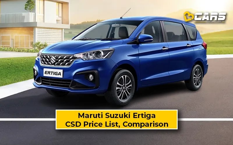 Maruti Suzuki Ertiga CSD Price List