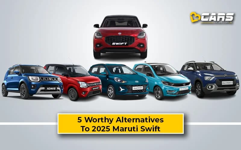 2025 Maruti Swift Alternatives - Find Best 5 Swift Alternatives