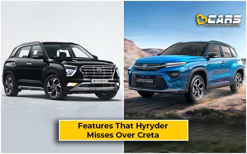 Hyryder Features Misses Over Creta