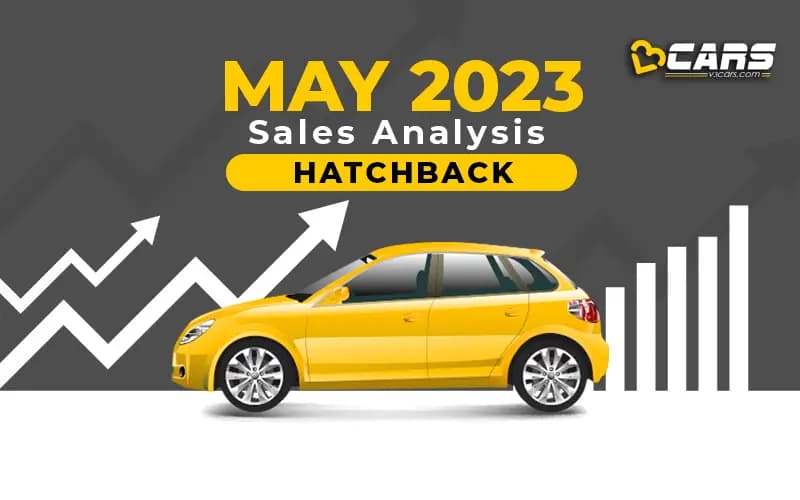 Hatchback May 2023 Sales