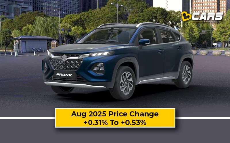 Maruti Fronx 2025 Price Change — Hiked By Up To 4k In Aug 2025