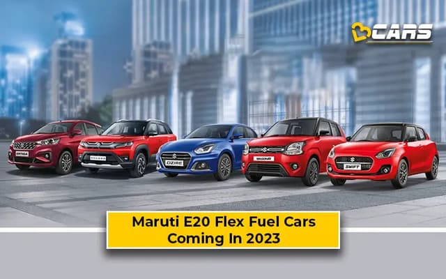 Maruti E20 Flex Fuel Cars