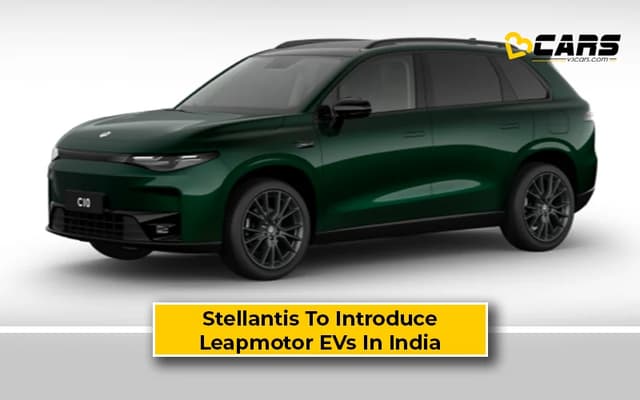 Stellantis To Launch Leapmotor Electric Vehicles In India