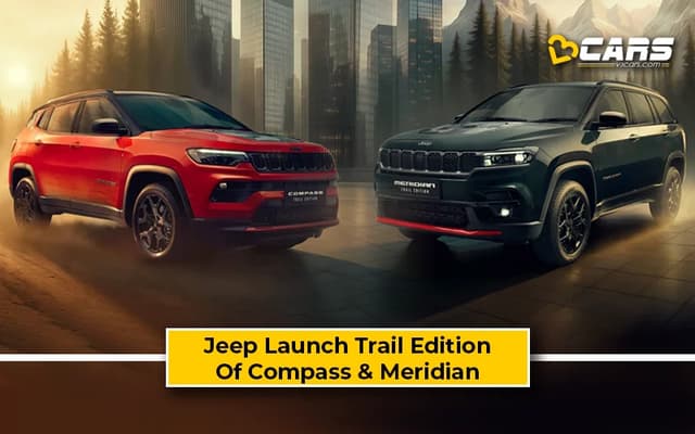 Jeep Launch Trail Edition Of Compass Meridian SUVs