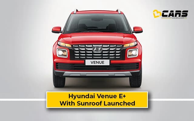 Hyundai Venue E Plus Sunroof