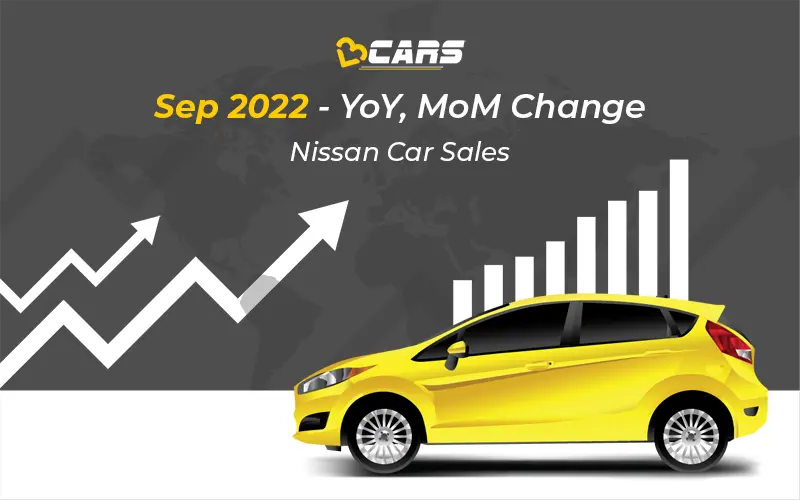 Sept 2022 Nissan Car Sales Analysis YoY, MoM Change, 6Month Trend