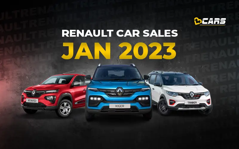 Jan 2023 Renault Car Sales Analysis - YoY, MoM Change, 6-Month Trend