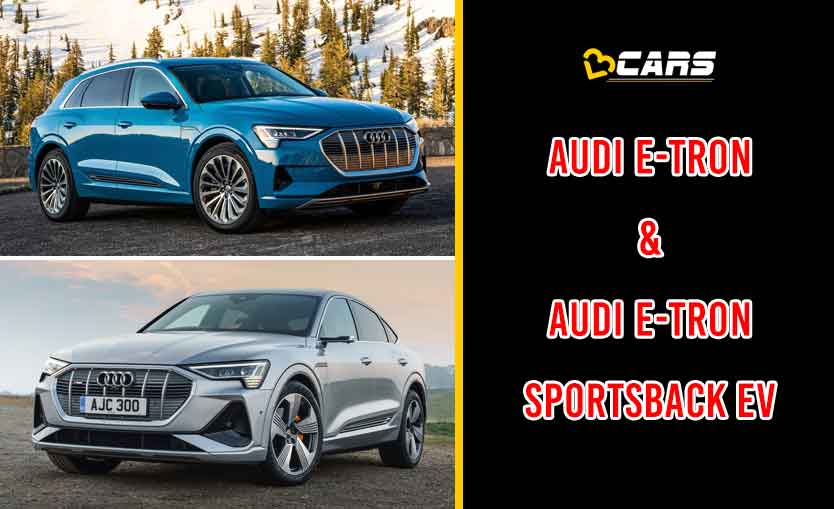 Audi e-tron And e-tron Sportsback EV