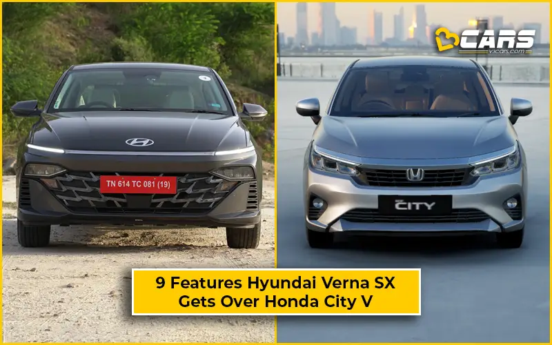 Features Hyundai Verna SX Gets Over Honda City V