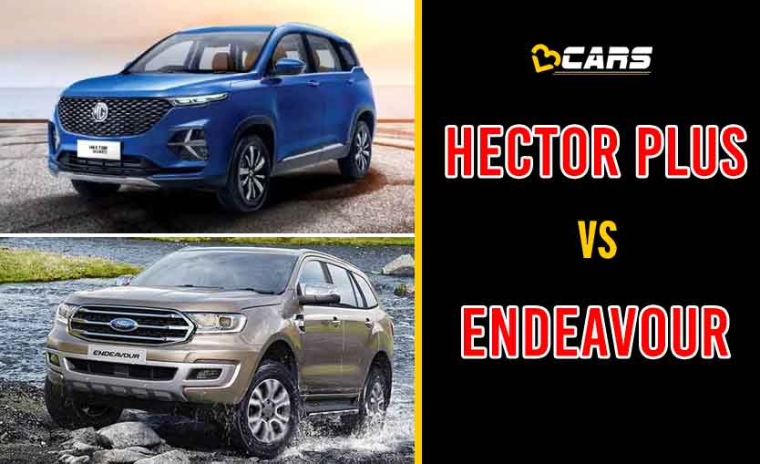 2020 MG Hector Plus vs Ford Endeavour