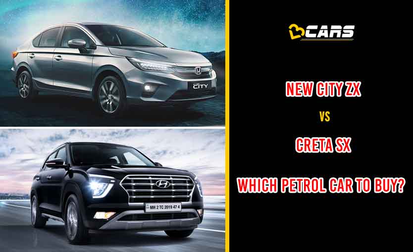 New Honda City ZX vs Hyundai Creta SX