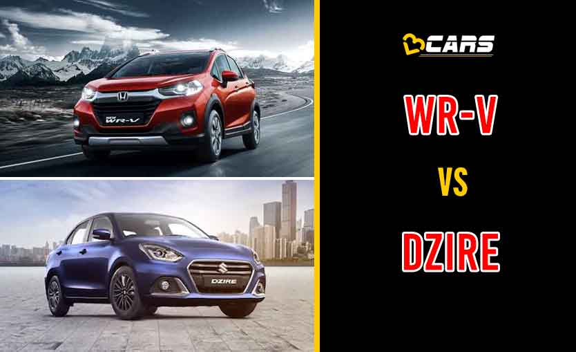 2020 Honda WR-V vs Maruti Suzuki Dzire