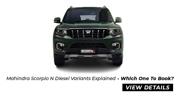 Mahindra Scorpio N Diesel Variants Explained