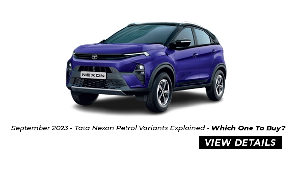 Tata Nexon Variant Explained