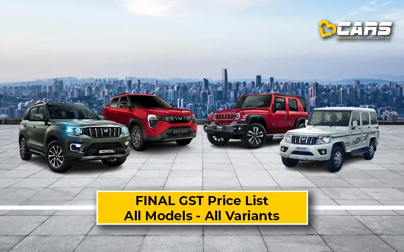 Final Mahindra GST Price List — All Models, Variant-wise Summary & Rate Cut Comparison (Confirmed)