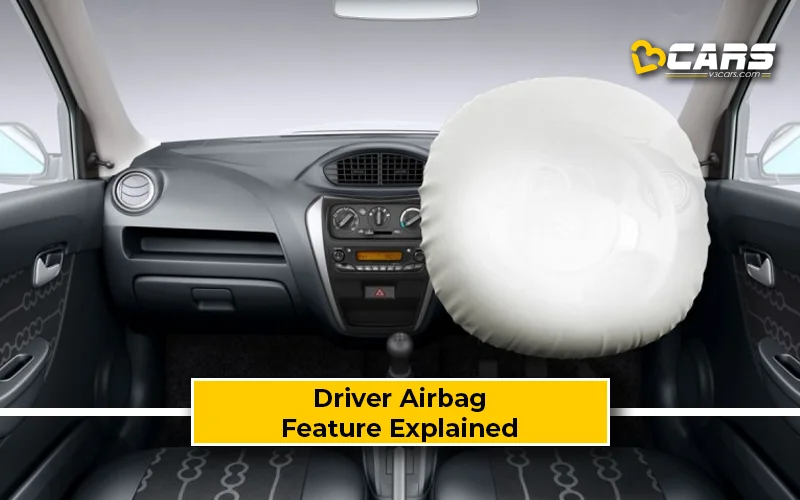Driver Airbag Feature Explained - Benefits, Working, Pros & Cons