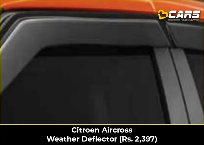 Citroen Aircross Weather Deflector (Rs. 2,397)