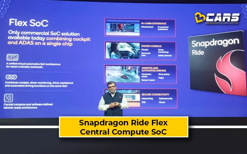 Future-Ready Snapdragon Ride Flex SoC Pitched By Qualcomm At Auto Day