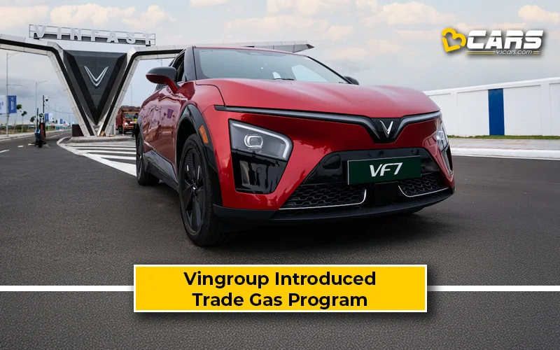 Vingroup Introduced Trade Gas For Electric