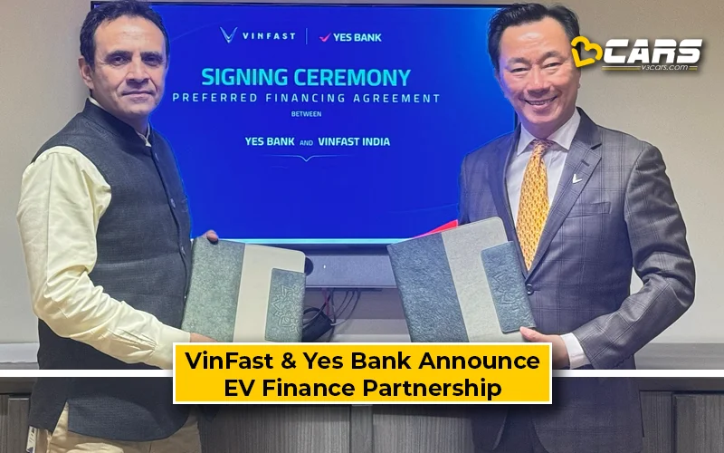 VinFast & Yes Bank Collaborate to Expand EV Financing Network in India