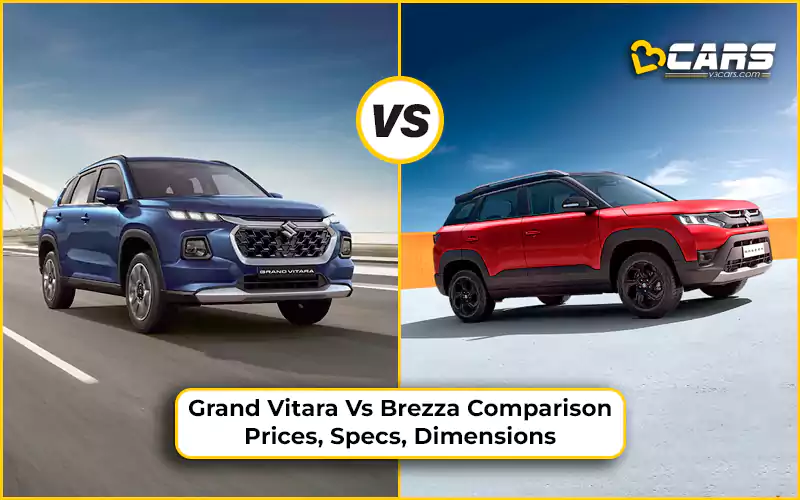 Maruti Suzuki Grand Vitara Vs Maruti Suzuki Brezza