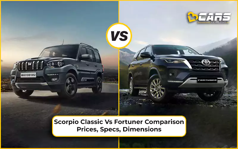 Mahindra Scorpio Classic Vs Toyota Fortuner