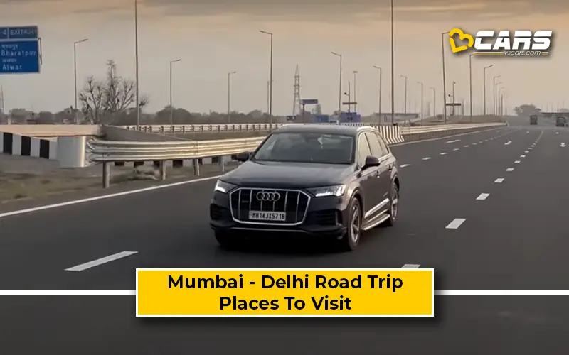 Mumbai - Delhi Road Trip