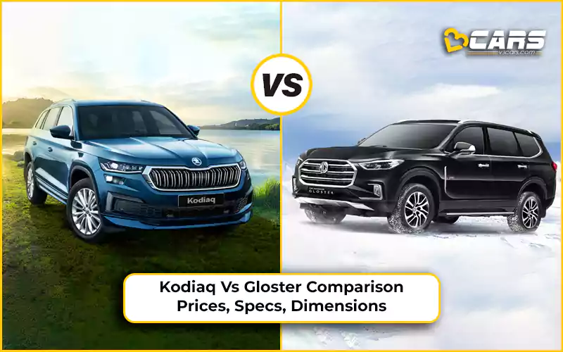 Skoda Kodiaq Vs MG Gloster