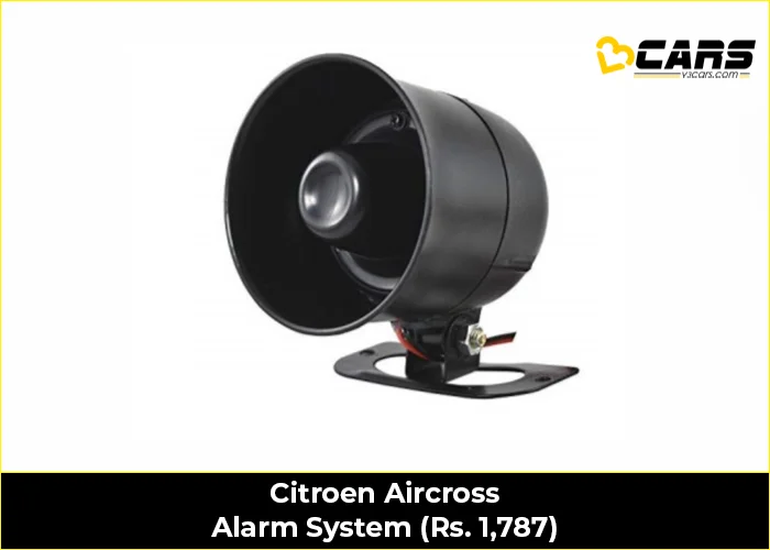 Citroen Aircross Alarm System (Rs. 1,787)