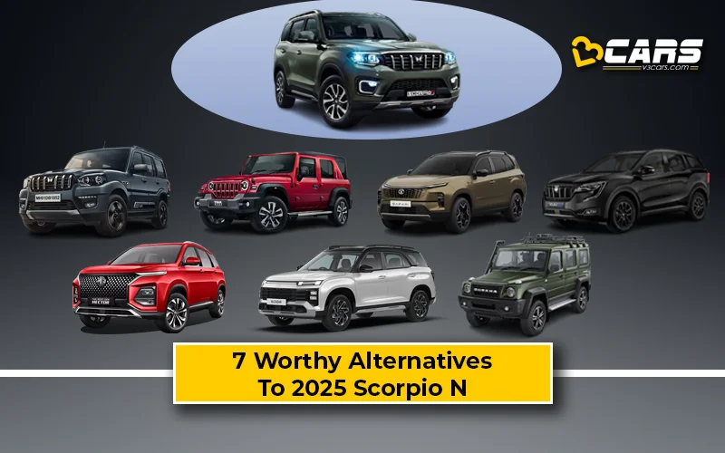 2025 Mahindra Scorpio N Alternatives - Find Best 7 Scorpio N Alternatives