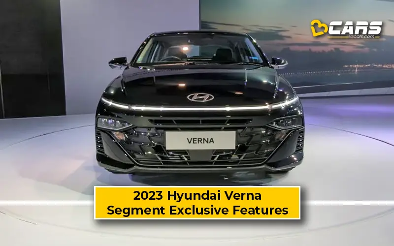 2023 Hyundai Verna Segment Exclusive Features