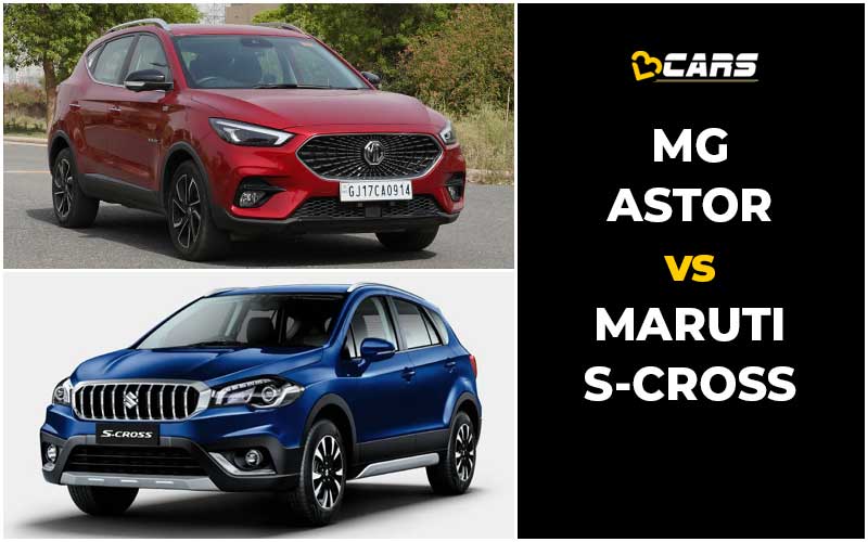 MG Astor Vs Maruti Suzuki S-Cross Price, Engine Specs, Dimensions Comparison