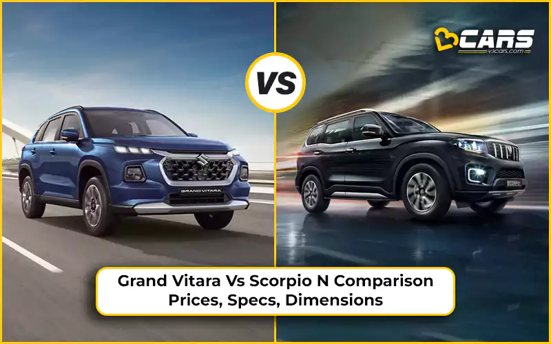 Maruti Suzuki Grand Vitara Vs Mahindra Scorpio-N