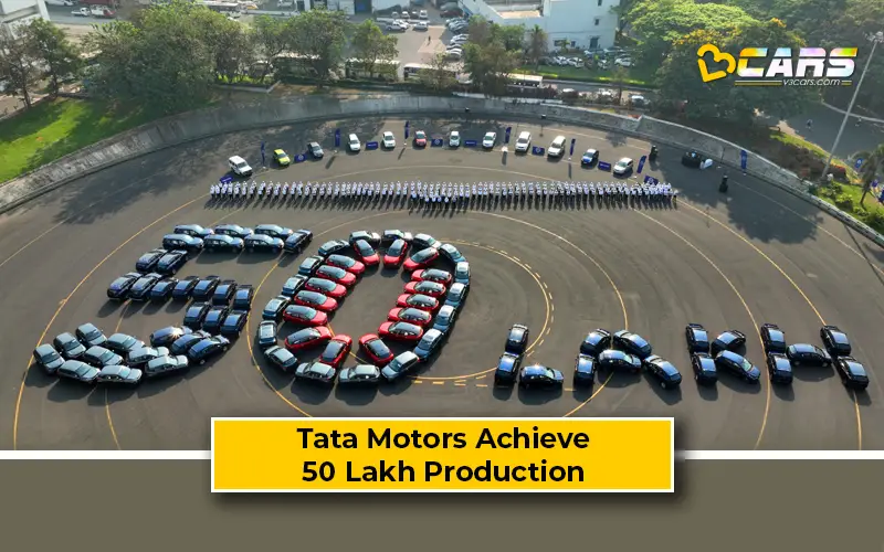 Tata Motors Achieve 50 Lakh Cars Production Milestone