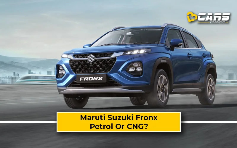 Fronx Petrol Vs CNG