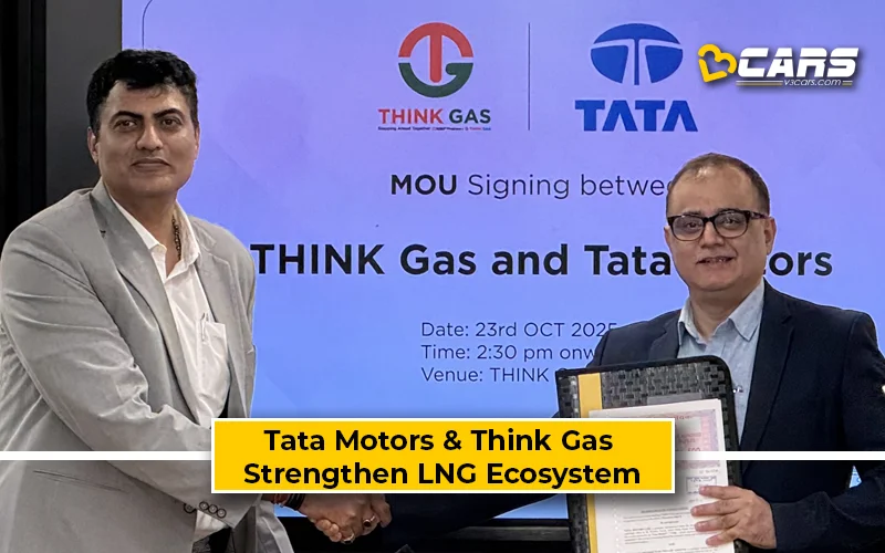Tata Motors & Think Gas Partner to Strengthen LNG Infrastructure