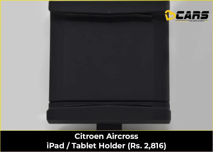 Citroen Aircross iPad / Tablet Holder (Rs. 2,816)