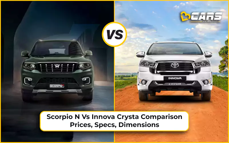 Mahindra Scorpio-N Vs Toyota Innova Crysta