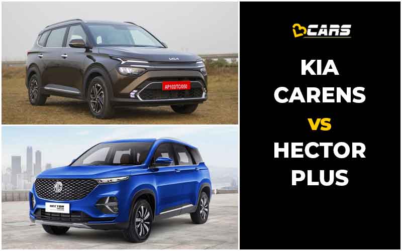 Kia Carens Vs MG Hector Plus