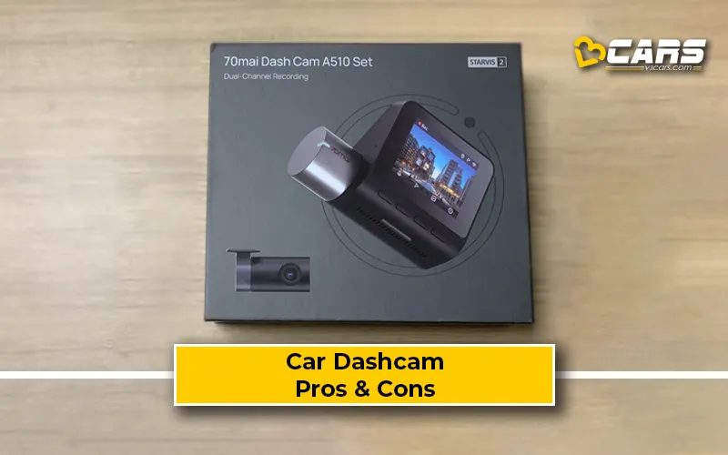 Car Dash Cam Pros & Cons