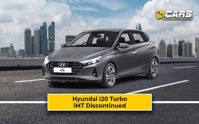 Hyundai i20 Turbo iMT Variants No Longer On Sale