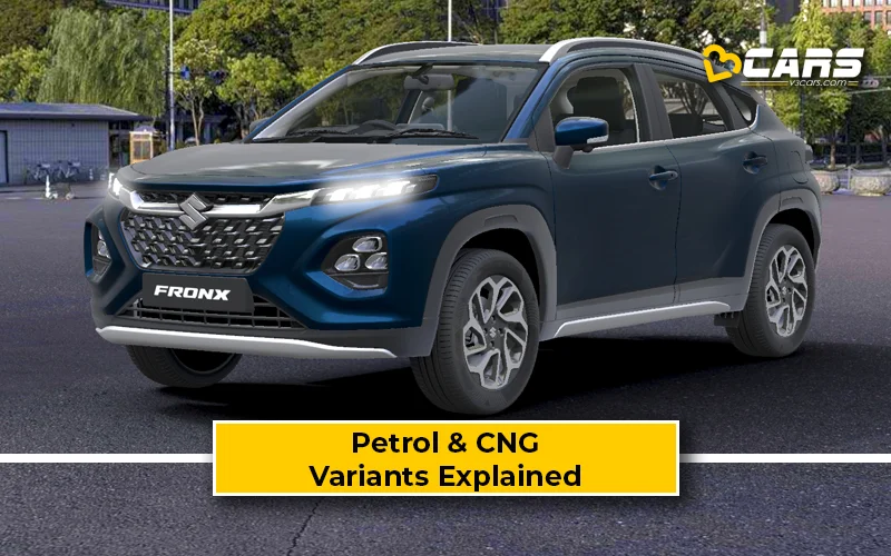 Maruti Suzuki Fronx 2025 Variants Explained — Petrol & CNG