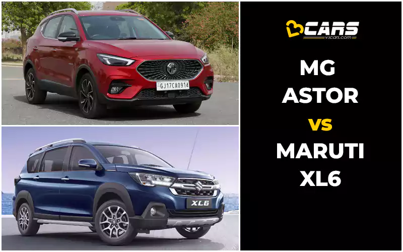 MG Astor Vs Maruti Suzuki XL6