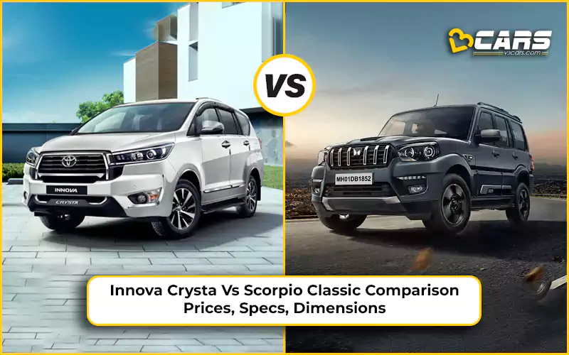 Toyota Innova Crysta Vs Mahindra Scorpio Classic