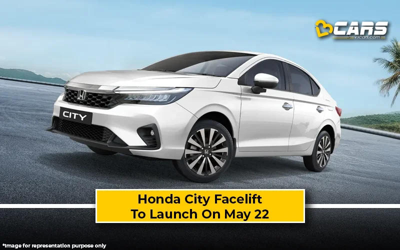 2026 Honda City Facelift Launch On May 22 – What To Expect